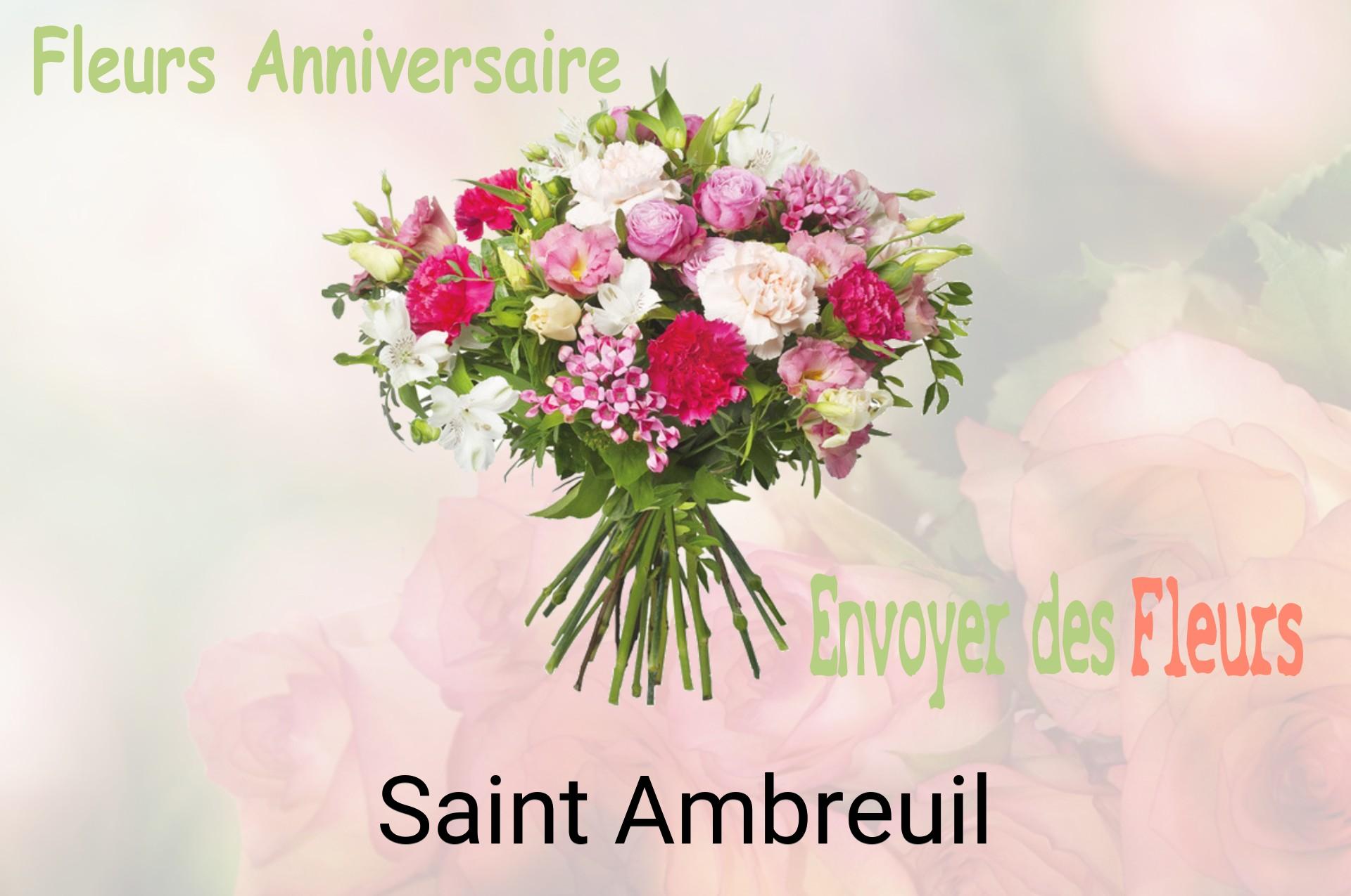 Bouquet de fleurs d’anniversaire livré à Saint-Ambreuil